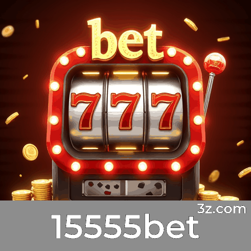15555bet: Apostas Esportivas e Estratégias Emocionantes
