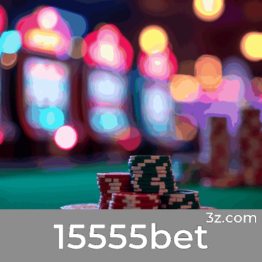 15555bet: Aposta Segura e Profissional